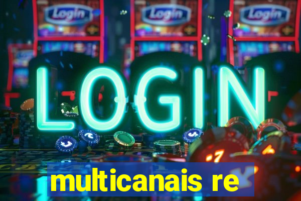 multicanais re